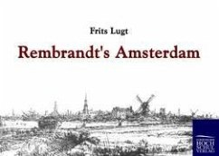 Rembrandt's Amsterdam - Lugt, Frits