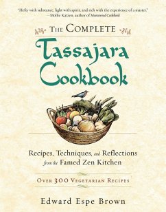 The Complete Tassajara Cookbook - Brown, Edward Espe