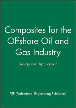 Composites for the Offshore Oil and Gas Industry - Pep (Professional Engineering Publishers)