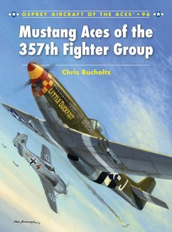 Mustang Aces of the 357th Fighter Group - Bucholtz, Chris