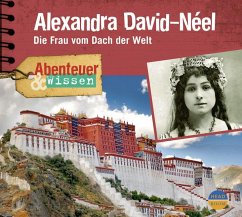 Abenteuer & Wissen: Alexandra David-Néel - Welteroth, Ute