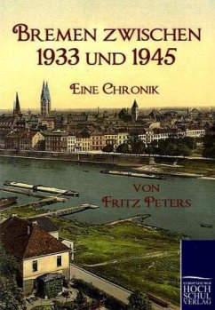 Bremen zwischen 1933 und 1945 - Peters, Fritz
