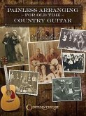 Painless Arranging for Old Time Country Guitar