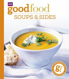 Good Food 101: Soups & Sides - Good Food Guides