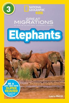 Great Migrations Elephants (National Geographic Kids Readers, Level 3) - Marsh, Laura