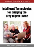 Intelligent Technologies for Bridging the Grey Digital Divide