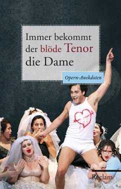 Immer bekommt der blöde Tenor die Dame - Wehmeier, Rolf;Raderer, Friederike C.