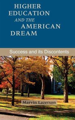 Higher Education and the American Dream - Lazerson, Marvin