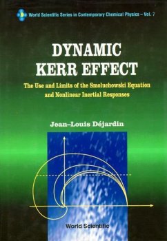 Dynamic Kerr Effect: The Use and Limits of the Smoluchowski Equation and Nonlinear Inertial Responses - Dejardin, Jean-Louis