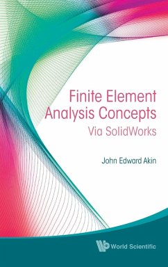 Finite Element Analysis Concepts: Via Solidworks - Akin, John Edward