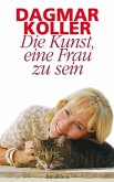 Die Kunst eine Frau zu sein