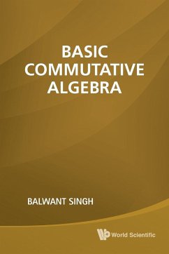 BASIC COMMUTATIVE ALGEBRA - Balwant Singh