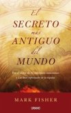 El Secreto Mas Antiguo del Mundo = The World's Oldest Secret