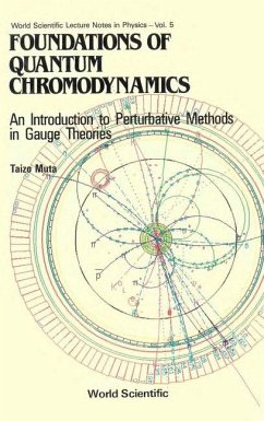 Foundations of Quantum Chromodynamics: An Introduction to Perturbative Methods in Gauge Theories - Muta, Taizo