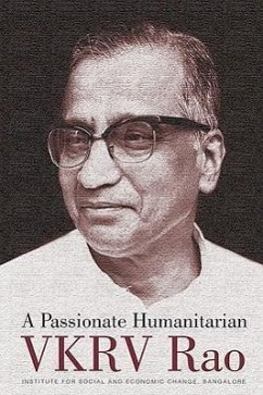 A Passionate Humanitarian: VKRV Rao - Herausgeber: Rao, S. L. Rao, V. M. Jayaram, N.
