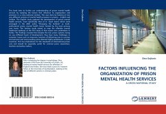 FACTORS INFLUENCING THE ORGANIZATION OF PRISON MENTAL HEALTH SERVICES - Gojkovic, Dina