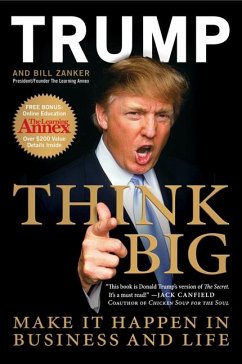Think Big - Trump, Donald J.;Zanker, Bill
