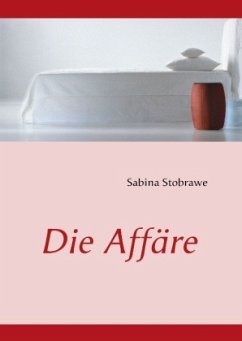 Die Affäre - Stobrawe, Sabina