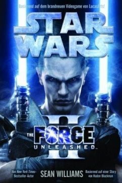 The Force Unleashed 2 / Star Wars - The Force Unleashed Bd.2 - Williams, Sean