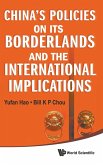 CHINA'S POLICIES ON ITS BORDERLANDS .... CHINA'S POLICIES ON ITS BORDERLANDS ....
