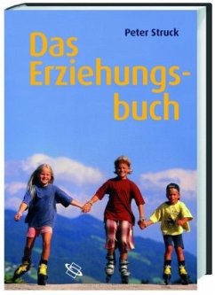 Das Erziehungsbuch - Struck, Peter