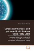 Carbonate lithofacies and permeability Estimation Using Fuzzy Logic