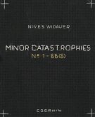 Minor Catastrophies