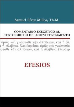 Comentario Exegético Al Texto Griego del Nuevo Testamento: Efesios - Zondervan