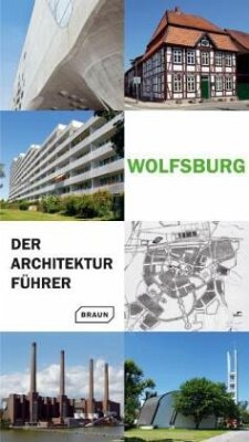 Wolfsburg - Der Architekturführer - Froberg, Nicole;Knufinke, Ulrich;Kreykenbohm, Susanne