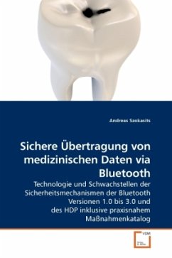 Sichere Übertragung von medizinischen Daten via Bluetooth - Szokasits, Andreas