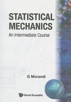 Statistical Mechanics: An Intermediate Course - Morandi, Giuseppe