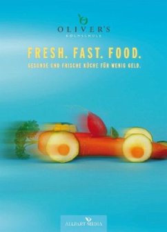 Fresh Fast Food - Schneider, Oliver