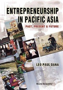 Entrepreneurship in Pacific Asia: Past, Present and Future - Dana, Leo-Paul