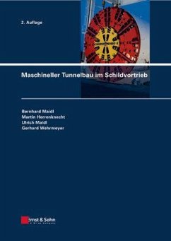 Maschineller Tunnelbau im Schildvortrieb - Maidl, Bernard; Herrenknecht, Martin; Maidl, Ulrich; Wehrmeyer, Gerhard