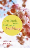 Das Buch vom blühenden Frühling