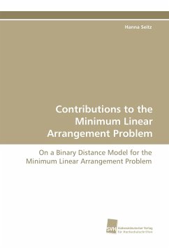 Contributions to the Minimum Linear Arrangement Problem - Seitz, Hanna