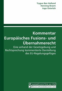 Kommentar Europäisches Fusions- und Übernahmerecht - Ben Holland, Trygve;Braem, Henning;Osterloh, Ingo