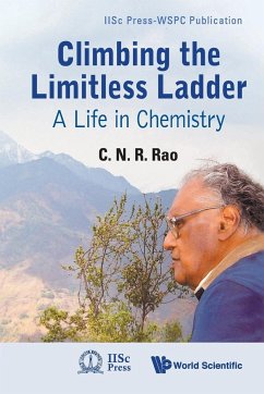 Climbing the Limitless Ladder: A Life in Chemistry - Rao, C N R