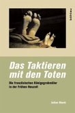 Das Taktieren mit den Toten