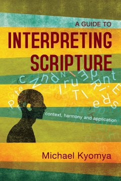 A Guide to Interpreting Scripture - Kyomya, Michael