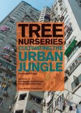 Tree Nurseries - Cultivating the Urban Jungle