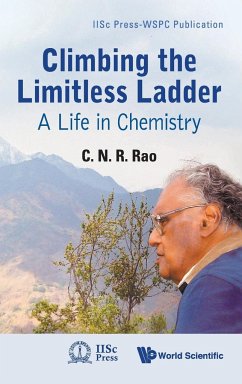 Climbing the Limitless Ladder: A Life in Chemistry - Rao, C N R