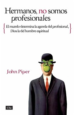 Hermanos no somos profesionales - Piper, John