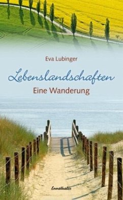 Lebenslandschaften - Lubinger, Eva