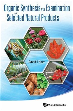 Organic Synthesis Via Examination of Selected Natural Products - Hart, David J