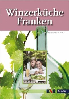 Winzerküche Franken - Wulf, Gerhard D.