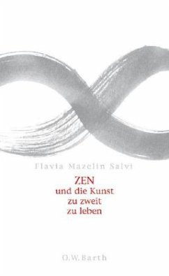 Zen und die Kunst, zu zweit zu leben - Mazelin Salvi, Flavia