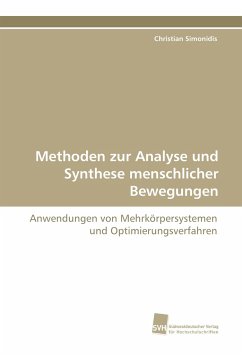 Methoden zur Analyse und Synthese menschlicher Bewegungen - Simonidis, Christian