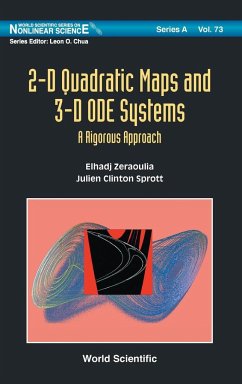 2-D Quadratic Maps and 3-D ODE Systems - Elhadj, Zeraoulia; Sprott, Julien Clinton