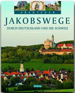 Jakobswege durch Deutschland und die Schweiz - Mahro, Annette